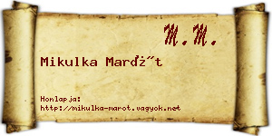 Mikulka Marót névjegykártya